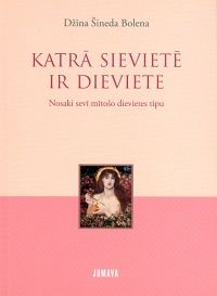 Katrā sievietē ir dieviete