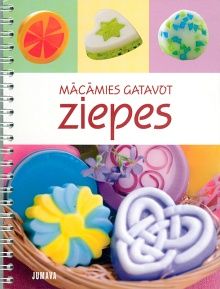 Mācāmies gatavot ziepes