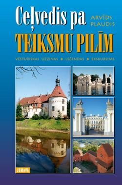 Ceļvedis pa teiksmu pilīm I