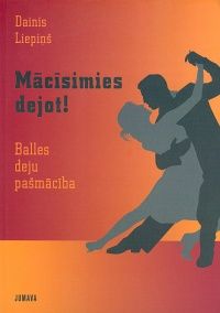 Mācīsimies dejot!