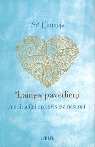 Laimes pavedieni meditācijai un sevis izzināšanai
