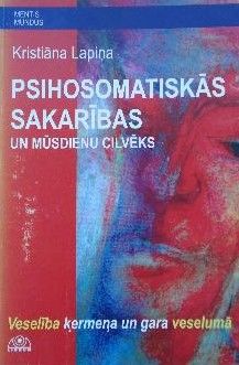 Psihosomatiskās sakarības un mūsdienu cilvēks