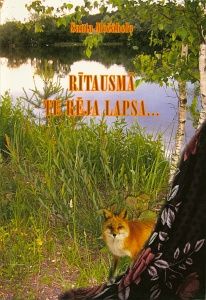 Rītausmā te rēja lapsa..