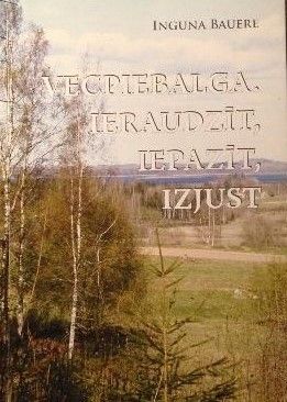 Vecpiebalga. Ieraudzīt, iepazīt, izjust
