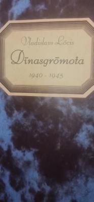 Dīnasgromota, 1940-1945