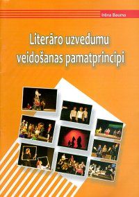 Literāro uzvedumu veidošanas pamatprincipi