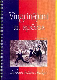 Vingrinājumi un spēles darbam teātra studijā