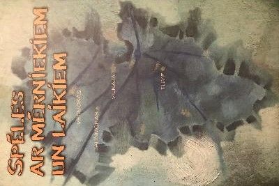 Spēles ar mērniekiem un laikiem