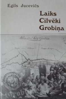 Laiks. Cilvēki. Grobiņa