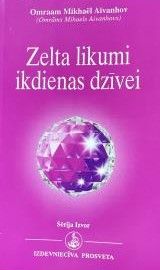 Zelta likumi ikdienas dzīvei