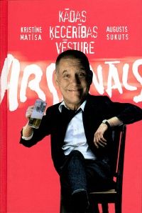 Arsenāls. Kādas ķecerības vēsture