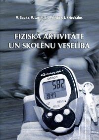 Fiziskā aktivitāte un skolēnu veselība