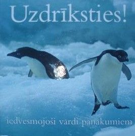 Uzdrīksties!