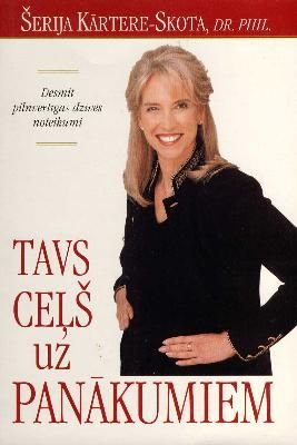 Tavs ceļš uz panākumiem