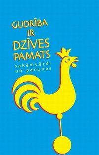 Gudrība ir dzīves pamats