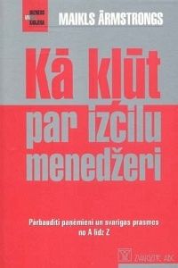 Kā kļūt par izcilu menedžeri