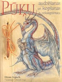 Pūķu audzēšanas un kopšanas rokasgrāmata