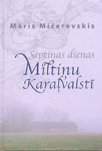 Septiņas dienas Miltiņu karaļvalstī