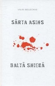 Sārta asins baltā sniegā