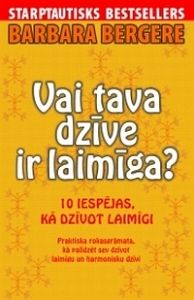 Vai tava dzīve ir laimīga?