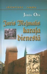 Juris Mežmalis karaļa dienestā