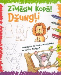 Zīmēsim kopā! Iemācies soli pa solim zīmēt dzīvniekus un cilvēkus džungļos!