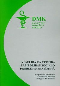 Veselība kā vērtība sabiedrības sociālo problēmu skatījumā