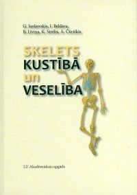 Skelets kustībā un veselība