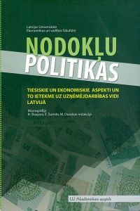 Nodokļu politikas tiesiskie un ekonomiskie aspekti un to ietekme uz uzņēmējdarbības vidi Latvijā