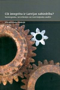 Cik integrēta ir Latvijas sabiedrība?