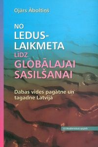 No leduslaikmeta līdz globālajai sasilšanai