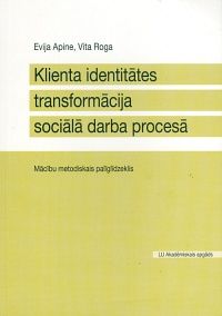 Klienta identitātes transformācija sociālā darba procesā