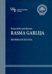 Emeritētā profesore Rasma Garleja