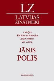 Latvijas Zinātņu akadēmijas goda doktors Dr. chem. Jānis Polis