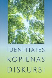 Identitātes. Kopienas. Diskursi
