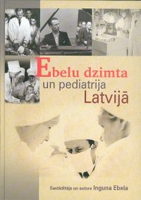 Ebelu dzimta un pediatrija Latvijā