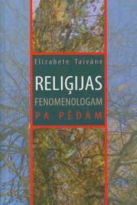 Reliģijas fenomenologam pa pēdām
