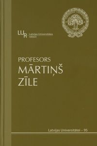 Profesors Dr. med. Mārtiņš Zīle