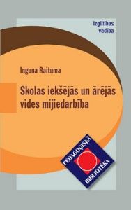 Skolas iekšējās un ārējās vides mijiedarbība