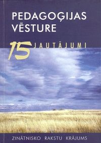 Pedagoģijas vēsture: 15 jautājumi