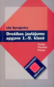Drošības jautājumu apguve 1.-9. klasē