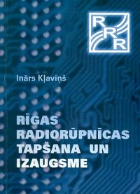 Rīgas radiorūpnīcas tapšana un izaugsme