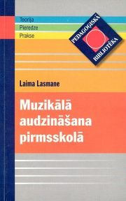 Muzikālā audzināšana pirmsskolā