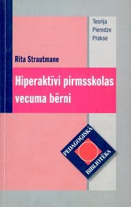 Hiperaktīvi pirmsskolas vecuma bērni
