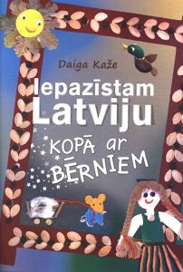 Iepazīstam Latviju kopā ar bērniem