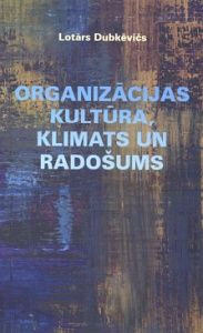 Organizācijas kultūra, klimats un radošums