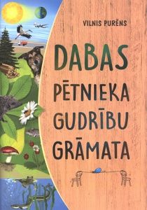 Dabas pētnieka gudrību grāmata