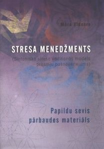Stresa menedžments (sintoniskā stresa vadīšanas modeļa prasmju pašnovērtējums)