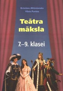 Teātra māksla 7.-9. klasei. Mācību grāmata