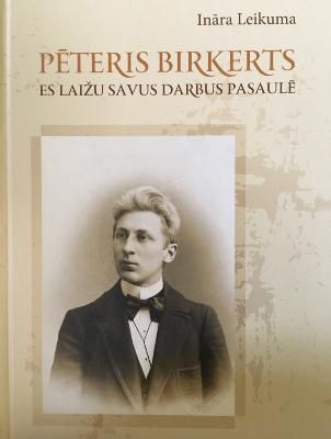 Pēteris Birkerts: es laižu savus darbus pasaulē